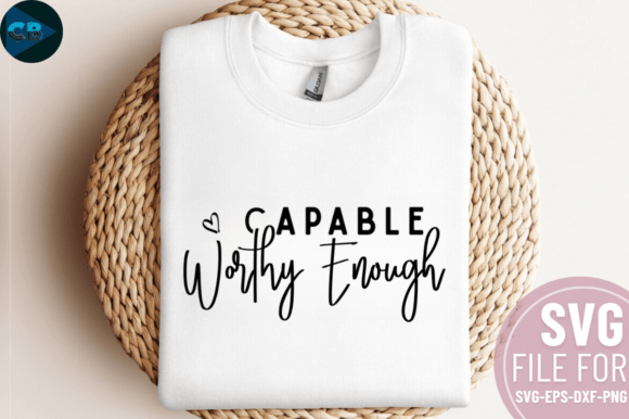 Capable Worthy Enough SVG Design for Graphics and Crafts