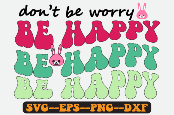 Don t Be Worry Quote Retro Svg Design Review