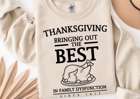 Funny Snarky Family Thanksgiving SVG Png Graphics in Crafts