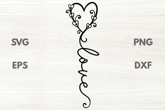 Love Heart Floral Inspirational Quote Graphics in Crafts