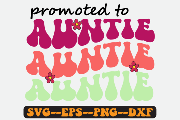 Promoted to Auntie Quote Retro Svg for Graphics and Crafts