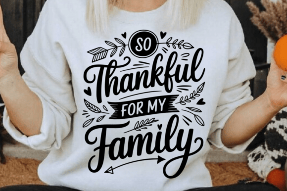 So Thankful for My Family SVG Design: A Graphics and Crafts Review